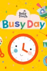Baby Touch: Busy Day