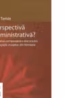 Perspectiva administrativa? O analiza comparativa a discursului maghiar din Romania