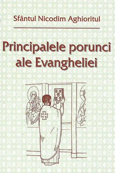 Principalele porunci ale Evangheliei