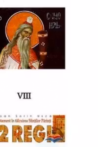 1-2 Regi. Vechiul Testament in talcuirea Sfintilor Parinti