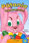 Păţania Iepuraşului. Recităm Şi Colorăm