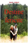 Destine fericite