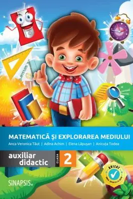 Matematica si explorarea mediului. Auxiliar didactic pentru clasa a 2-a - Anca Veronica Taut