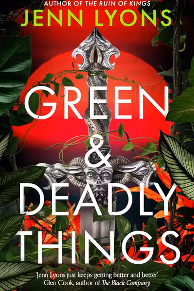 Green and Deadly Things