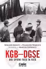 KGB – DGSE. Doi spioni fata in fata