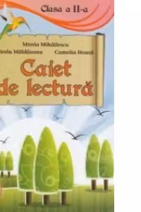 Caiet de lectura. Clasa a 2-a
