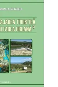 Amenajarea turistica si dezvoltarea urbana