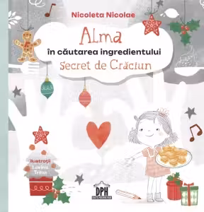 Alma in cautarea ingredientului secret de Craciun