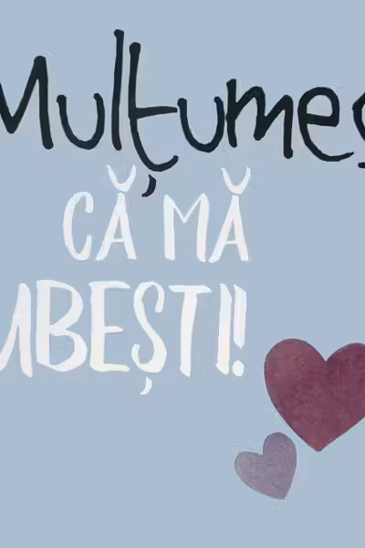 Mulțumesc că mă iubești!
