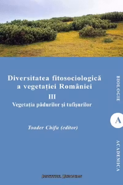 Diversitatea fitosociologică a vegetației României Vol.3