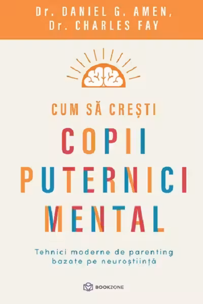 Cum sa cresti copii puternici mental