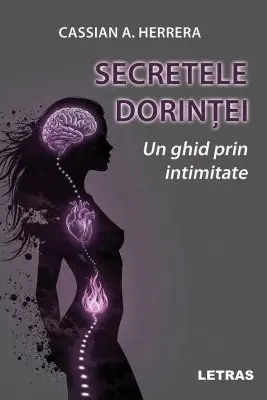 Secretele dorintei. Un ghid prin intimitate