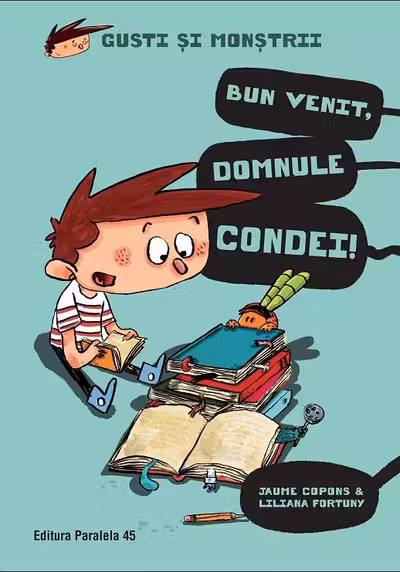Bun venit, domnule Condei!
