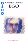 Cartea despre Ego. MIX