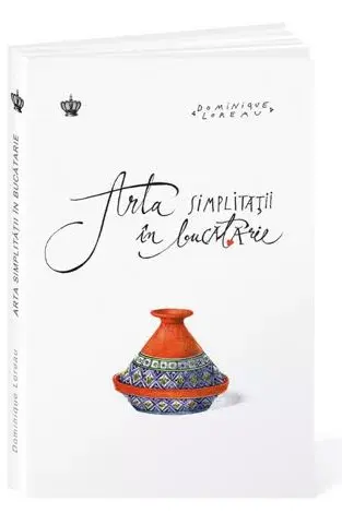 Arta simplitatii in bucatarie
