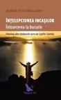 Înţelepciunea incaşilor. Întoarcerea la bucurie