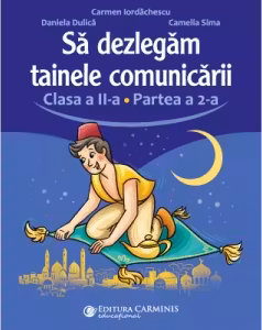 Să dezlegăm tainele comunicării - Clasa 2 Partea a 2-a