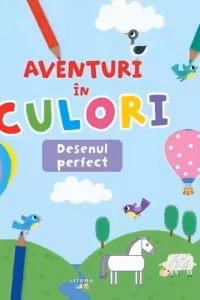 AVENTURI IN CULORI. DESENUL PERFECT