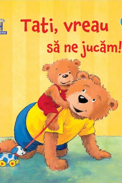 Tati, vreau sa ne jucam!