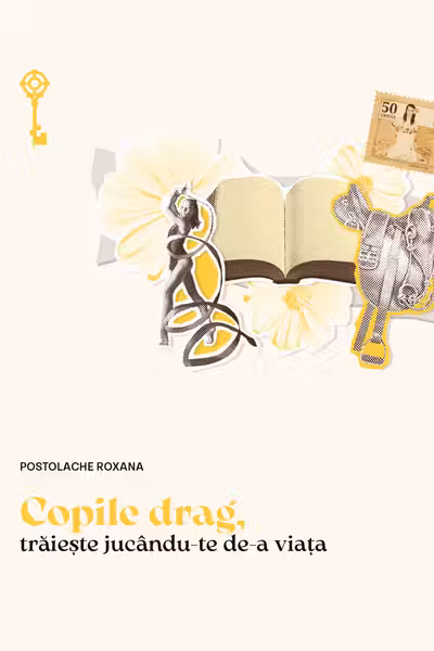 Copile drag, traieste jucandu-te de-a viata
