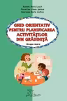 Ghid orientativ pentru planificarea activitatilor din gradinita. Grupa mare