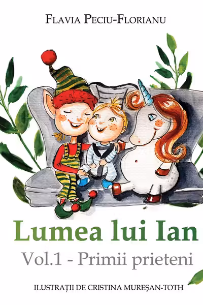 Lumea lui Ian Vol.1: Primii prieteni