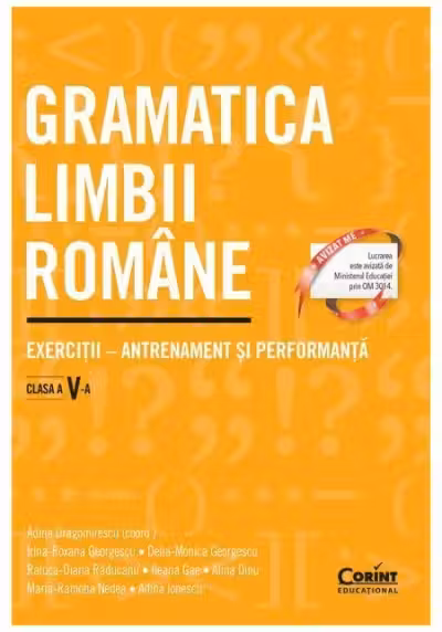 Gramatica limbii române. Exerciții – antrenament și performanță. Clasa a V-a