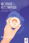 Motivatie si recompensa