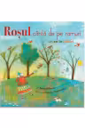 Rosul canta de pe ramuri- un an in culori