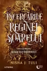 Incercarile Reginei Soarelui