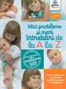 Mici probleme si mari intrebari, de la A la Z