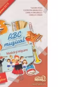 ABC muzical. Muzica si miscare - Clasa pregatitoare