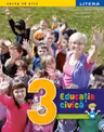 EDUCATIE CIVICA. Caiet de activitati. Clasa a III-a