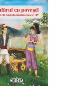 Cufarul cu povesti. Carte de vacanta pentru clasele I-IV
