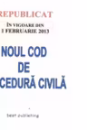 Noul cod de procedura civila in vigoare din 1 februarie 2013