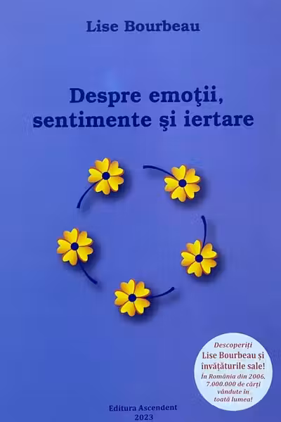 Despre emoții, sentimente și iertare