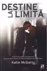 Destine la limita