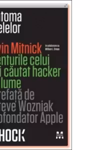 Fantoma retelelor. Aventurile celui mai cautat hacker din lume