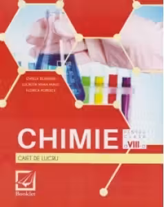 Chimie. Caiet de lucru pentru clasa a VIII-a