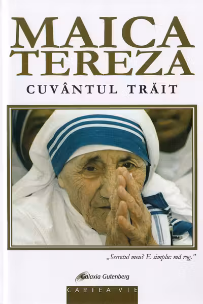 Maica Tereza, cuvântul trăit