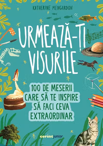 Urmeaza-ti visurile!