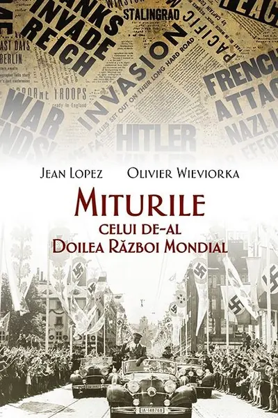Miturile celui de-al Doilea Război Mondial