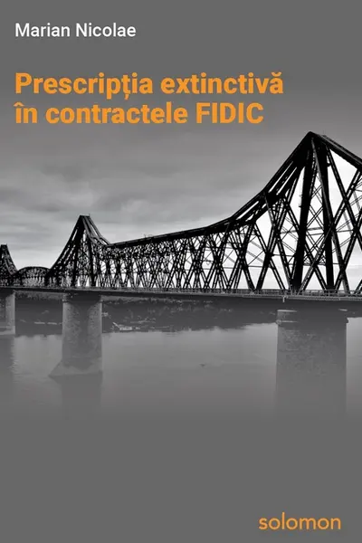 Prescripția extinctivă în contractele FIDIC