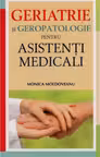 Geriatrie si geropatologie pentru asistenti medicali