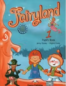 Fairyland 1, Pachetul elevului. Manual+Audio CD. Curs de limba engleza