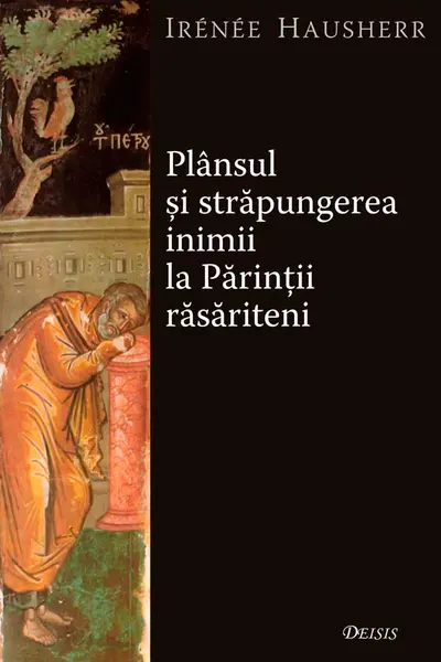 Plânsul Și Străpungerea Inimii La Părinții Răsăriteni