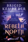 Rebelii noptii (primul volum al seriei Rebelii noptii)