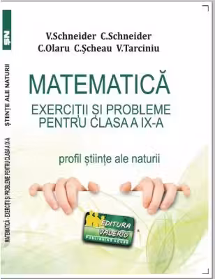 Matematica Exercitii si probleme pentru clasa a 9-a. Profil stiinte ale naturii