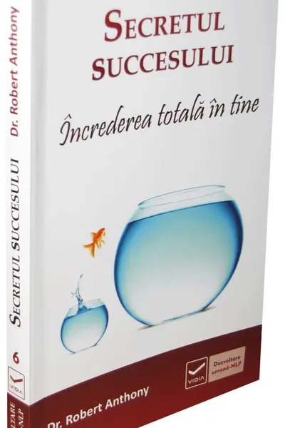 Secretul succesului Increderea totala in sine