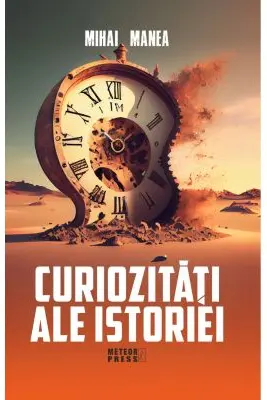 Curiozitati ale istoriei